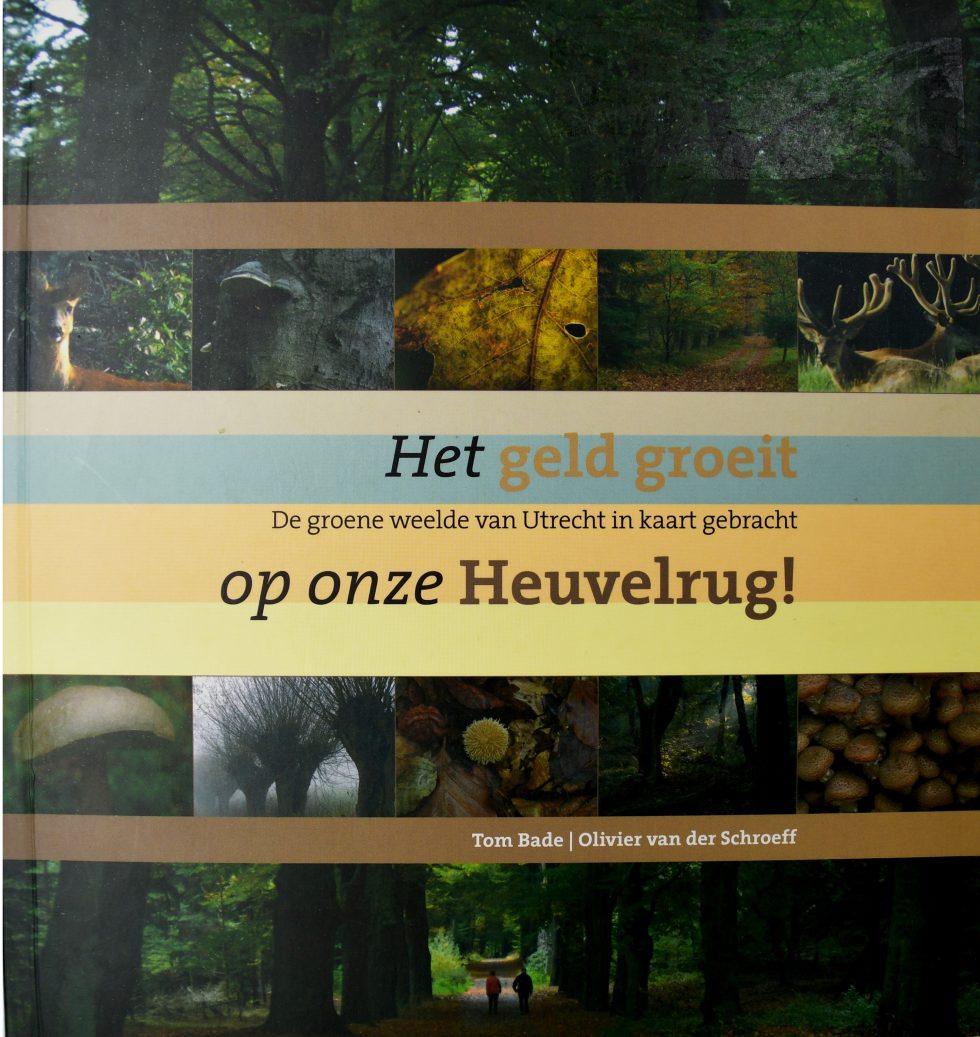 Het geld groeit op onze Heuvelrug